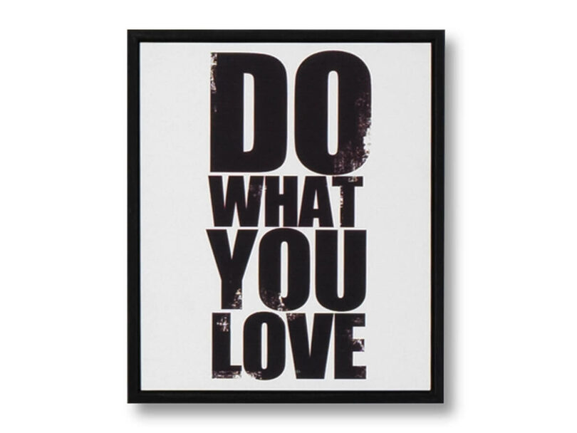 Obraz do what you love 25 x 30 cm